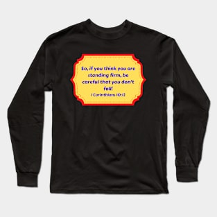 Bible Verse 1 Corinthians 10:12 Long Sleeve T-Shirt